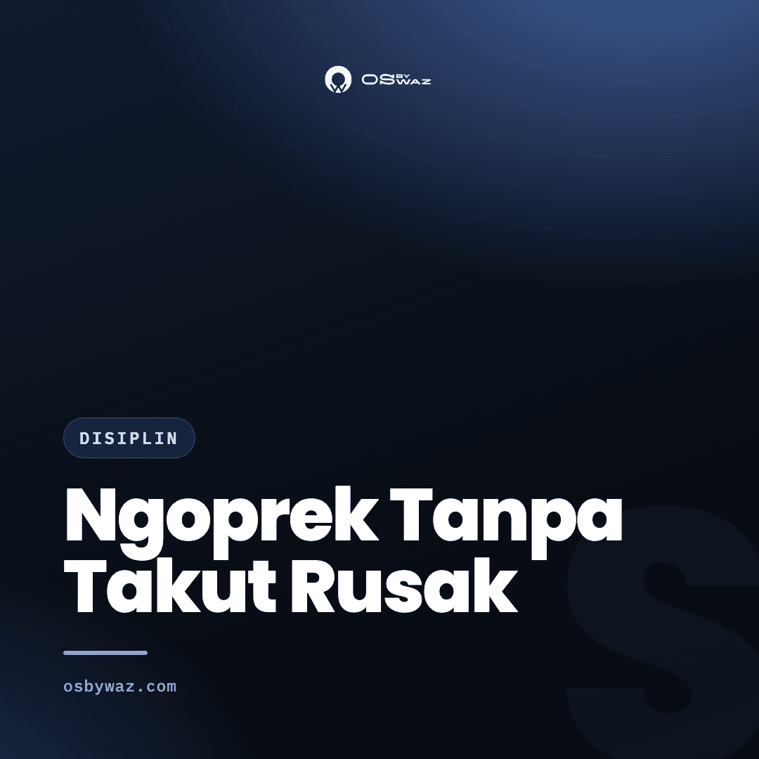 Ngoprek Tanpa Takut Rusak